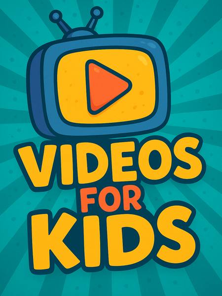 Videos for Kids